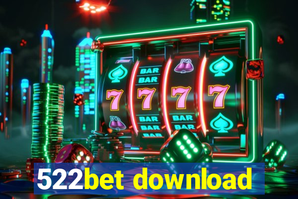 522bet download